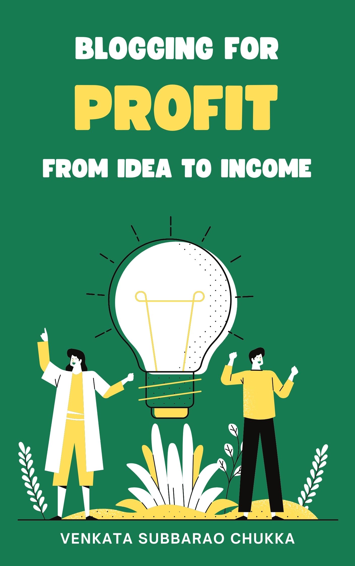 Blogging for Profit From Idea to Income