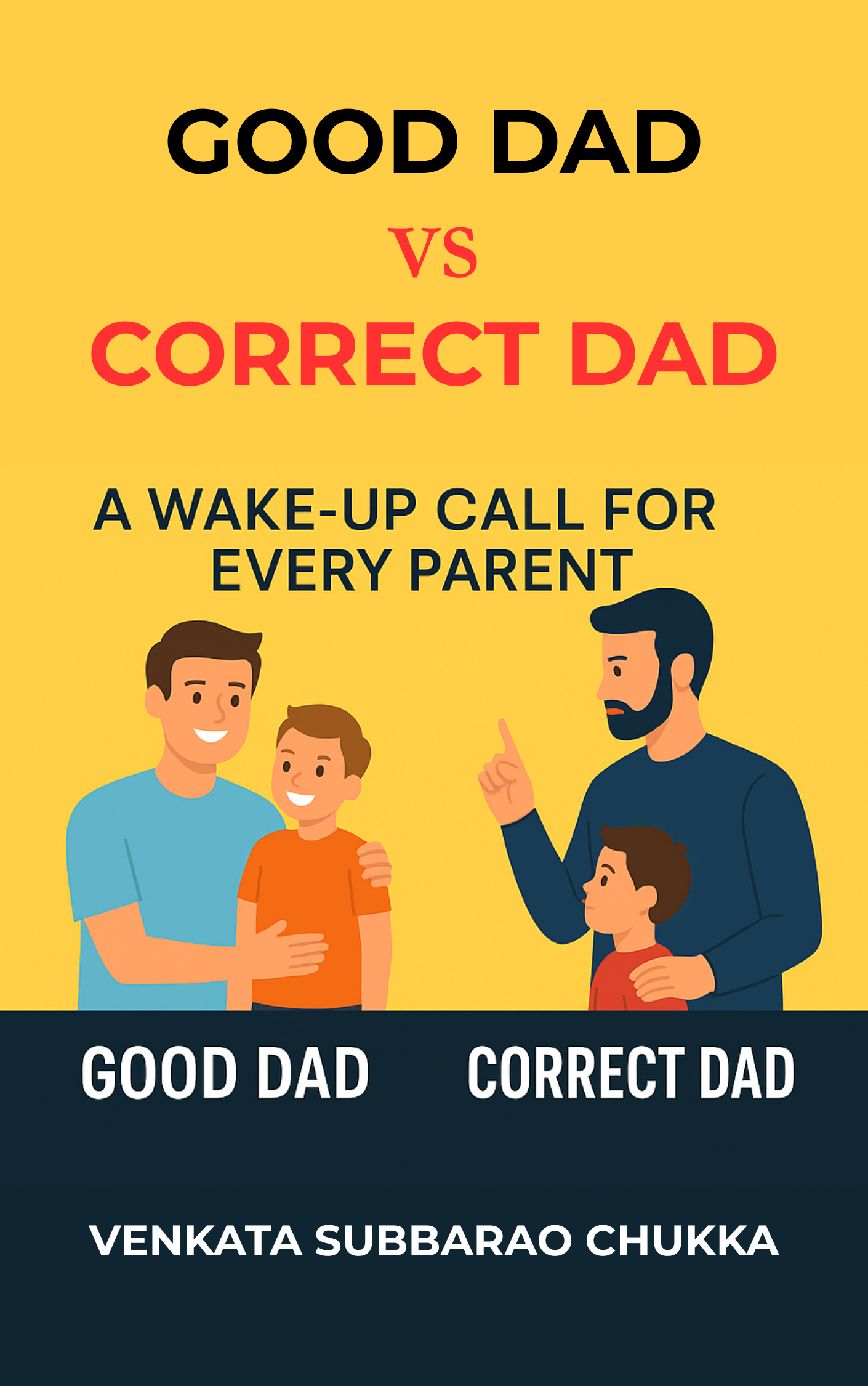Good Dad vs Correct Dad