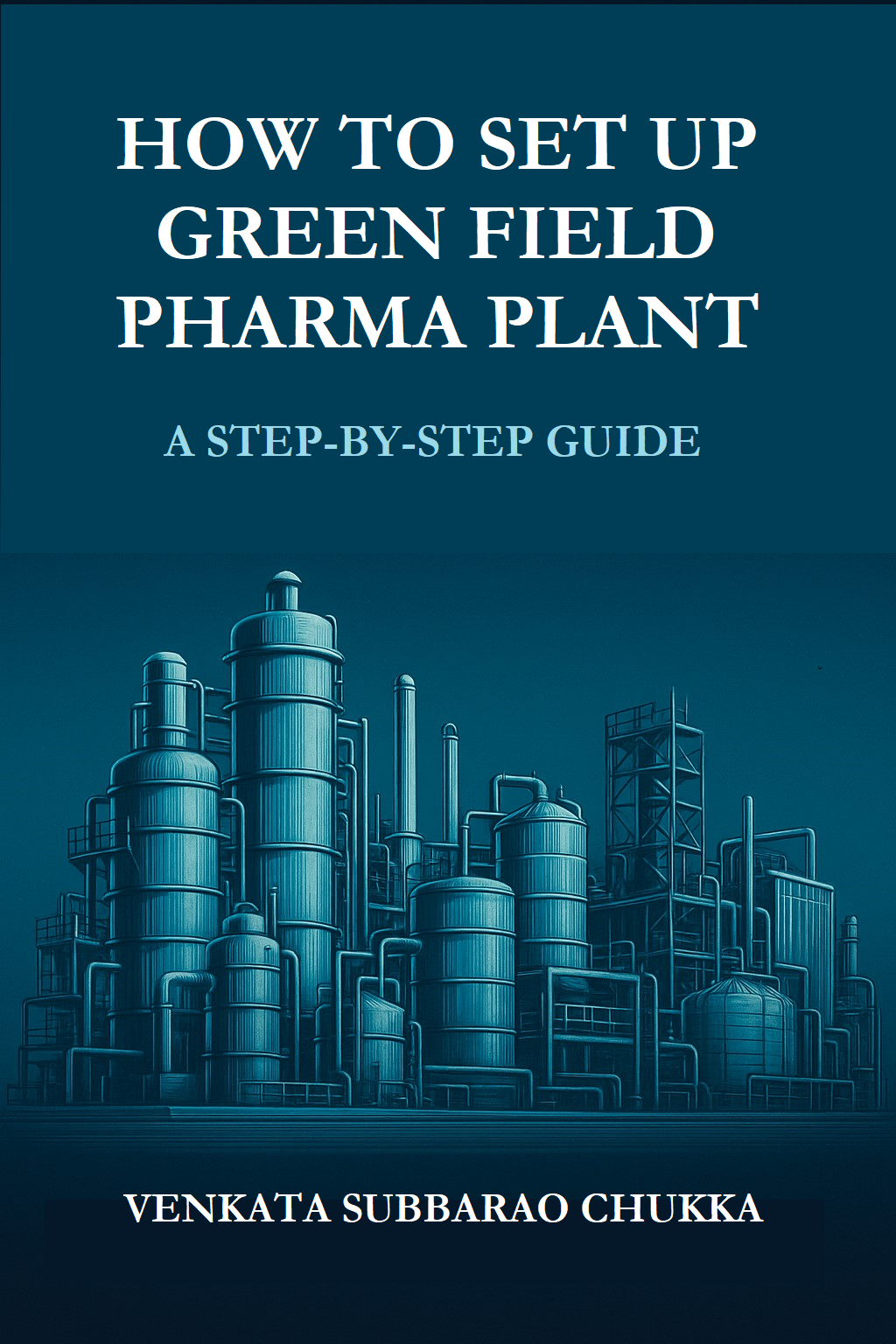 How to setup a greenfield pharma plant